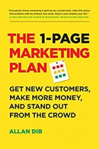 The 1-Page Marketing Plan: Yeni Müşteriler Kazanın, Daha Fazla Para Kazanın ve Kalabalıktan Sıyrılın